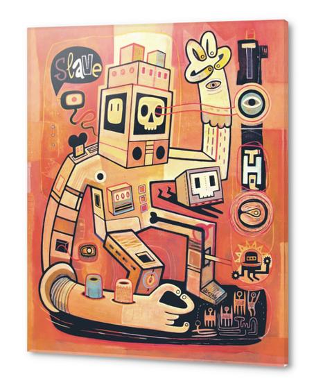 Esclaves des robots... nous serons  Acrylic prints by Exit Man