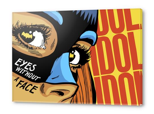 Eyes Without a Face Acrylic prints by Butcher Billy
