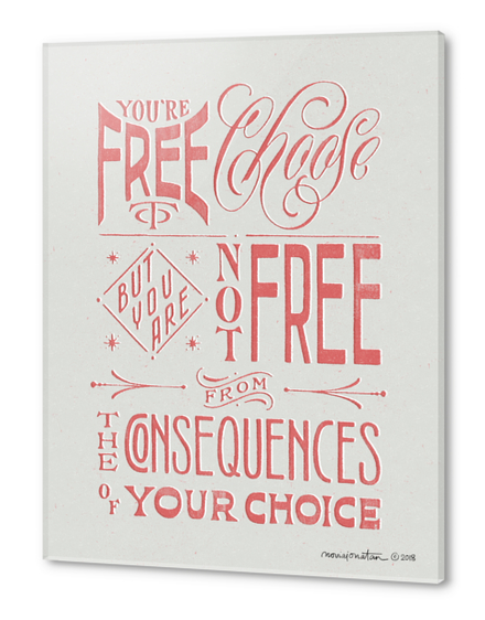 You're Free To Choose Acrylic prints by noviajonatan