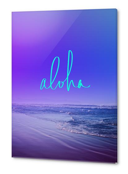 Aloha Acrylic prints by Leah Flores