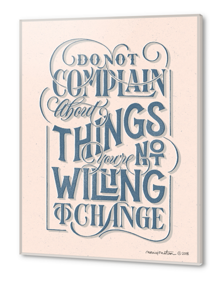 Do Not Complain Acrylic prints by noviajonatan