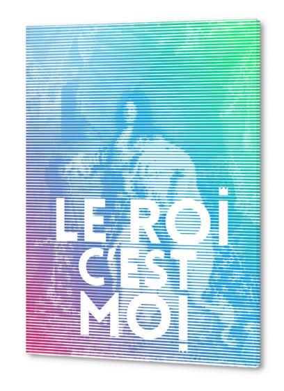 Le Roi c'est Moi ! Acrylic prints by Vic Storia