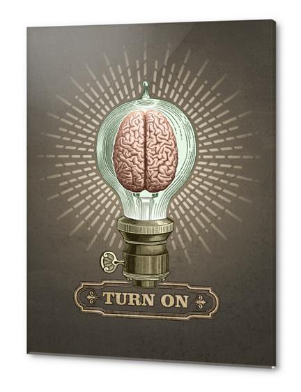 Turn On Acrylic prints by Pepetto