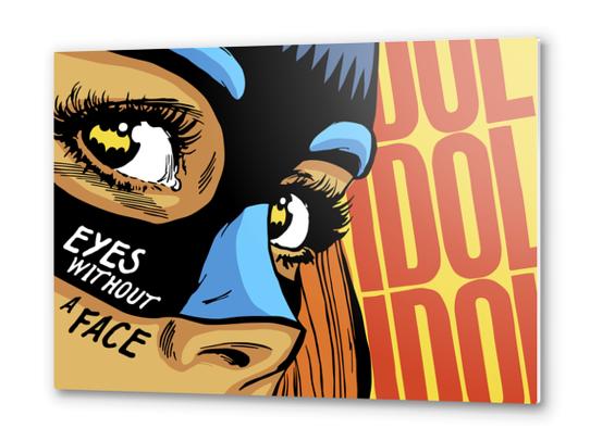 Eyes Without a Face Metal prints by Butcher Billy