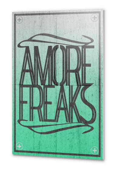 AMORE FREAKS Metal prints by Chrisb Marquez