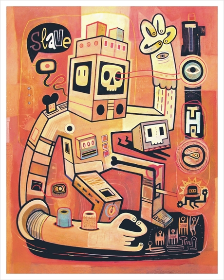 Esclaves des robots... nous serons  Art Print by Exit Man