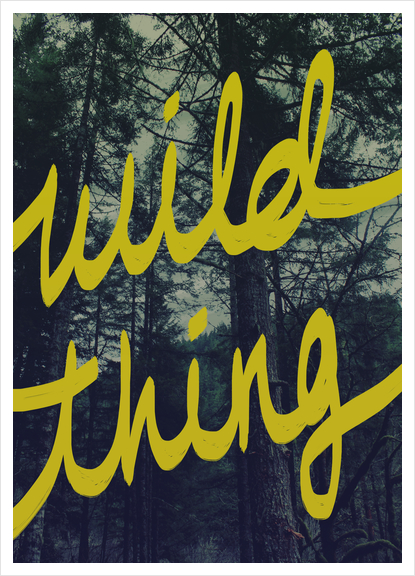 Wild Thing Art Print by Leah Flores