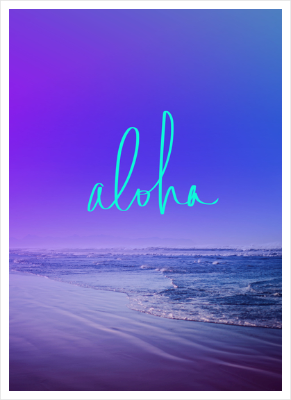 Aloha Art Print by Leah Flores