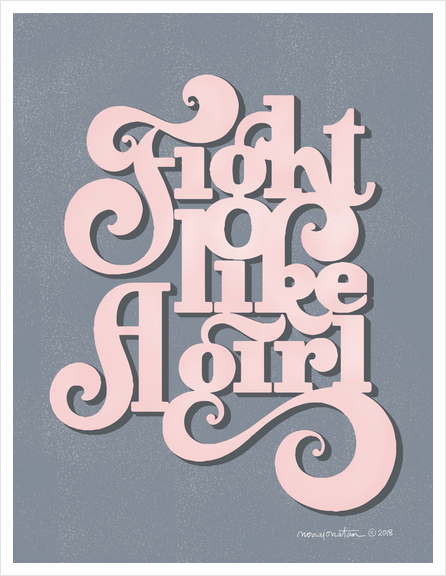 Fight Like A Girl Art Print by noviajonatan