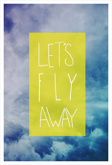 Fly Away Art Print by Leah Flores