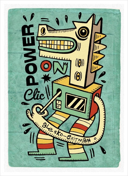 Power on  Art Print by Exit Man