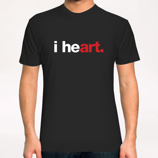 i heart art T-Shirt by WORDS BRAND