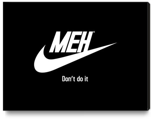 Meh Canvas Print by daniac