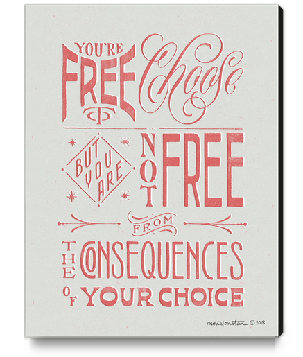 You're Free To Choose Canvas Print by noviajonatan