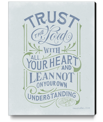 Trust in the Lord Canvas Print by noviajonatan