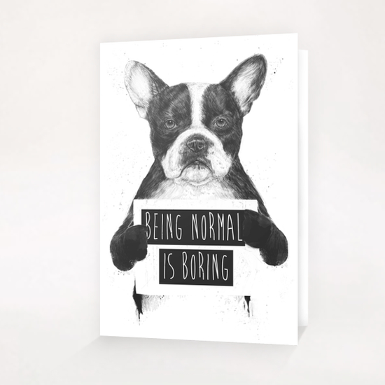Being normal is boring Greeting Card & Postcard by Balazs Solti