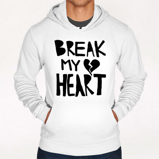 Break My Heart Hoodie by Leah Flores