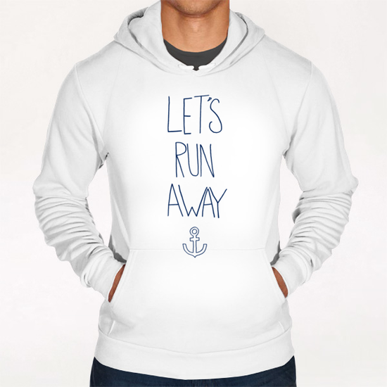 Let's Run Away - Sandy Beach Hoodie by Leah Flores