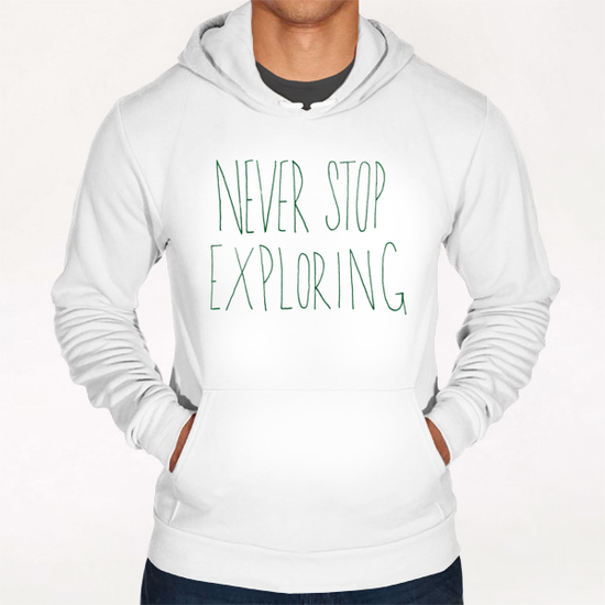 Never Stop Exploring - Mountain Hoodie by Leah Flores