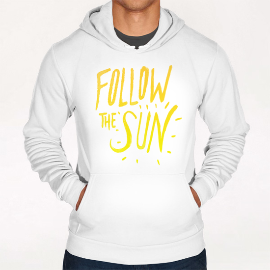 Follow The Sun Hoodie by Leah Flores