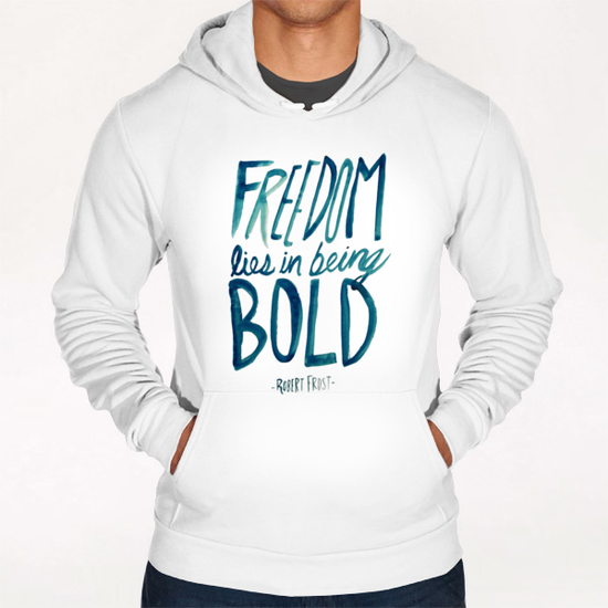 Freedom Bold Hoodie by Leah Flores