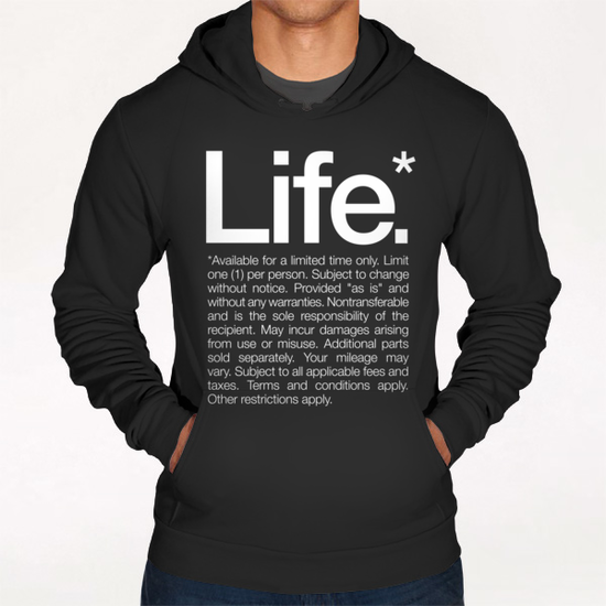 Life.* Available for a limited time only. Hoodie by WORDS BRAND