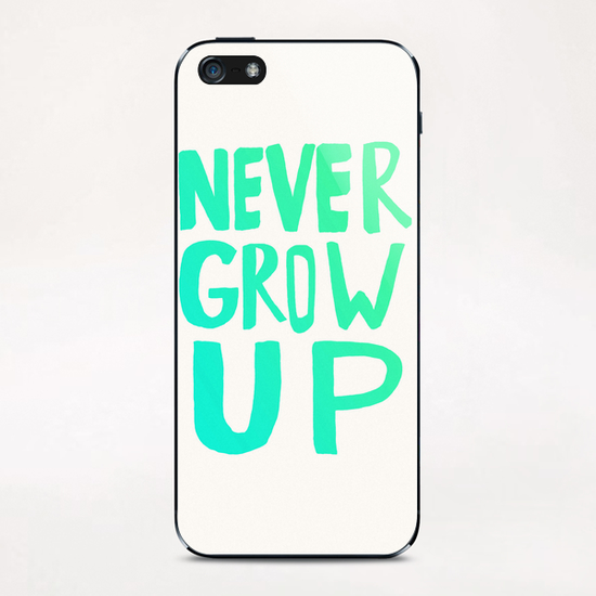 Never Grow Up iPhone & iPod Skin by Leah Flores