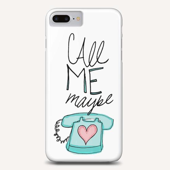 Call Me Maybe Phone Case by Leah Flores