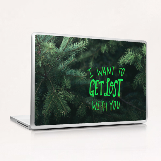 I Want To Get Lost With You Laptop & iPad Skin by Leah Flores