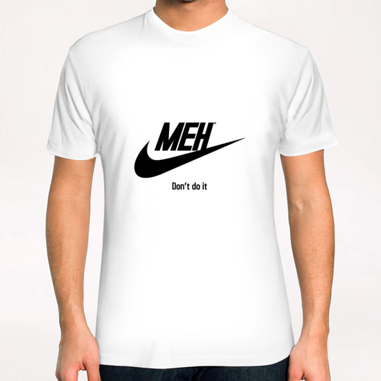 Meh T-Shirt by daniac